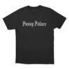 Pussy Palace Unisex T Shirt Black